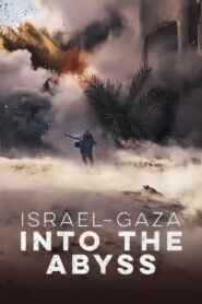 Israel and Gaza:Into the Abyss