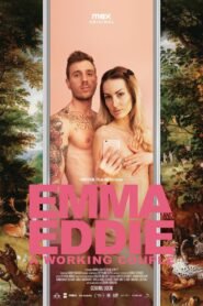 Emma and Eddie:A Working Couple