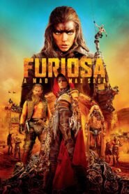 Furiosa:A Mad Max Saga